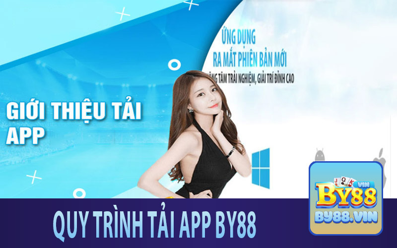 Quy trình tải ứng dụng BY88